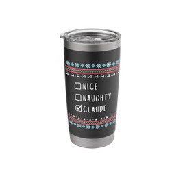 Nice, Naughty, Claude, Ugly Sweater Style Stainless Steel Insulated Tumbler
