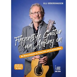 Fingerstyle Guitar von Anfang an: Die Gitarrenschule für Unterricht und Selbststudium. Mit QR-Code zum Streamen der Videos