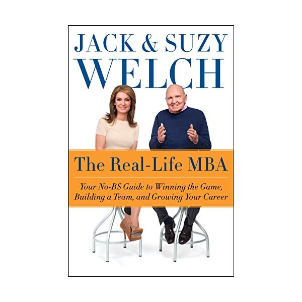 The Real-Life MBA: Your No-BS Guide to Winning the Game,