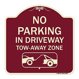 SignMission Designer Series Sign - No Parking - in Driveway, Tow Away Zone (with Graphic) | Burgundy 18" X 18" Heavy-Gauge Aluminum Architectural Sign | Made in The USA