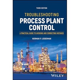 Troubleshooting Process Plant Control: A Practical Guide to Avoiding and Correcting Mistakes