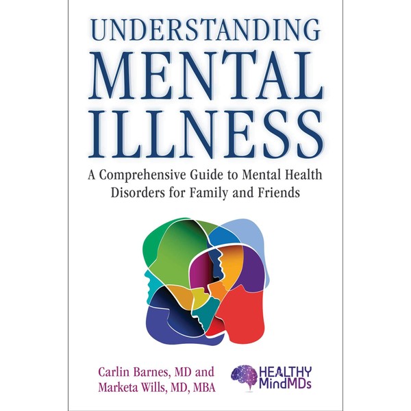 Understanding Mental Illness: A Comprehensive Guide to Mental Health Disorders