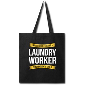 Skilled Enough Laundry Worker Tote Bag Funny Appreciation Thank You Gifts For Women