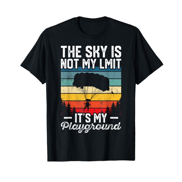 the sky is not my limit it's playground skydive Parachuting