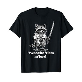 Funny T'was The 'Tism M'Lord Funny Medieval Knight Raccoon T-Shirt
