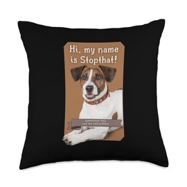 Funny Jack Russell Hyper Bad Dog Pet Names My Name is Stopthat Funny Hyper Jack Russell Dog Owner Throw Pillow, 18x18, Multicolor