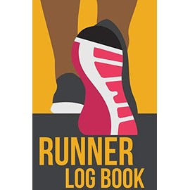 Runner Log Book: 120-page Blank, Lined Writing Journal for Runners - Makes a Great Gift for Anyone Into Running or Jogging (5.25 x 8 Inches / Yellow)