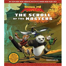 Kung Fu Panda: The Scroll of the Masters: An Explore-and-Create Activity Book and Play Set