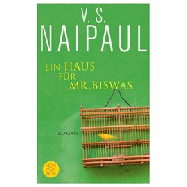 Ein Haus für Mr. Biswas: Roman