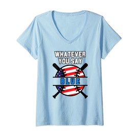 Womens Whatever You Say Blue Softball and Baseball Umpire Sarcasm V-Neck T-Shirt