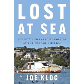 Lost at Sea: Poverty and Paradise Collide at the Edge of America―An Eye-Opening Account of the Profit-Driven Policies Exacerbating America's Housing Crisis