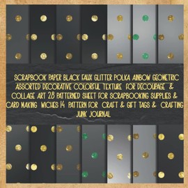 scrapbook paper black faux glitter polka ainbow geometric assorted decorative colorful texture for decoupage & collage art 28 patterned sheet for ... for craft & gift tags & crafting junk journ