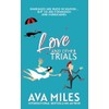 Love and Other Trials: A Forced Proximity Wedding Rom-Com