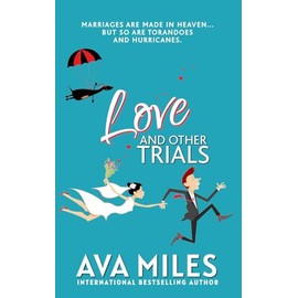 Love and Other Trials: A Forced Proximity Wedding Rom-Com