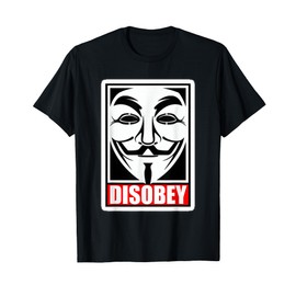 DISOBEY T-Shirt Disobedience Anonymous Revolution T-Shirt