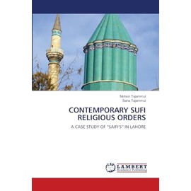 CONTEMPORARY SUFI RELIGIOUS ORDERS: A CASE STUDY OF “SAIFI’S” IN LAHORE
