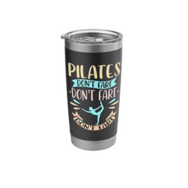 Pilates Don't Fart Funny Quote Pilates Reformer Class Gym Stainless Steel Insulated Tumbler