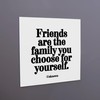 Quotable Magnet 'Friends are Family' Quote – Inspirational White Square