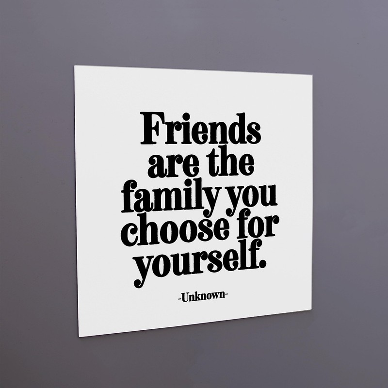 Quotable Magnet 'Friends are Family' Quote – Inspirational White Square