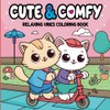 Cute & Comfy: Relaxing Vibes Coloring Book