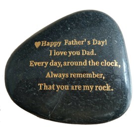 Father's Day Gifts from Daughter or Son - Happy Fathers Day, I Love You Dad, Everyday Around The Clock, Always Remember, That You are My Rock - Engraved Rock, Rare Unique Gift