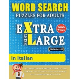 Word Search Puzzles Extra Large Print For Adults In Italian - Delta Classic...