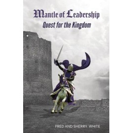 Mantle Of Leadership: Quest For The Kingdom