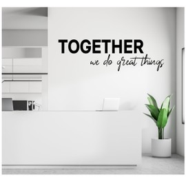 Together we do Great things Wall Decal - Teamwork Wall Art - Team quotes - Motivational Office Wall Decal - Business Front store Entry way| 73 x 22 inches | Black Matte |