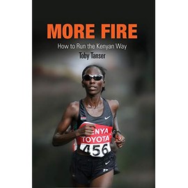 More Fire: How to Run the Kenyan Way