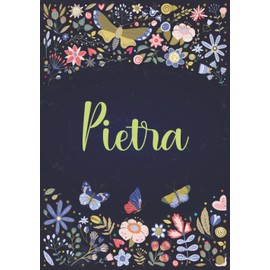 Pietra: Taccuino A5 | Nome personalizzato Pietra | Regalo di compleanno per moglie, mamma, sorella, figlia ... | Design: giardino | 120 pagine a righe, piccolo formato A5 (14.8 x 21 cm)