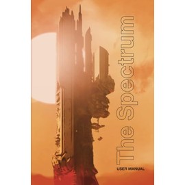 The Spectrum - User Manual: from Retro Games Limited