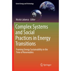 Complex Systems and Social Practices in Energy Transitions: Framing Energy Sustainability in the Time of Renewables