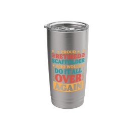 Scaffolder Retired Design for Retirement Scaffold Worker Stainless Steel Insulated Tumbler