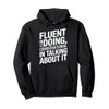 Fluent in Doing Motivational Quotes Pullover Hoodie