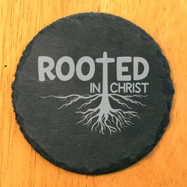 Faith and Hope: Laser Etched Christian Strength: Rooted in Christ Coasters - Round Slate - set of 4
