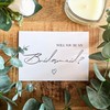 Will you be my Bridesmaid card (4 Pack)