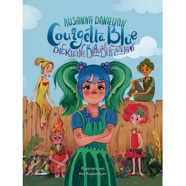 COURGETTA BLUE – Die kleine Blaubeer-Zucchini: Fantasiegeschichte für Kinder