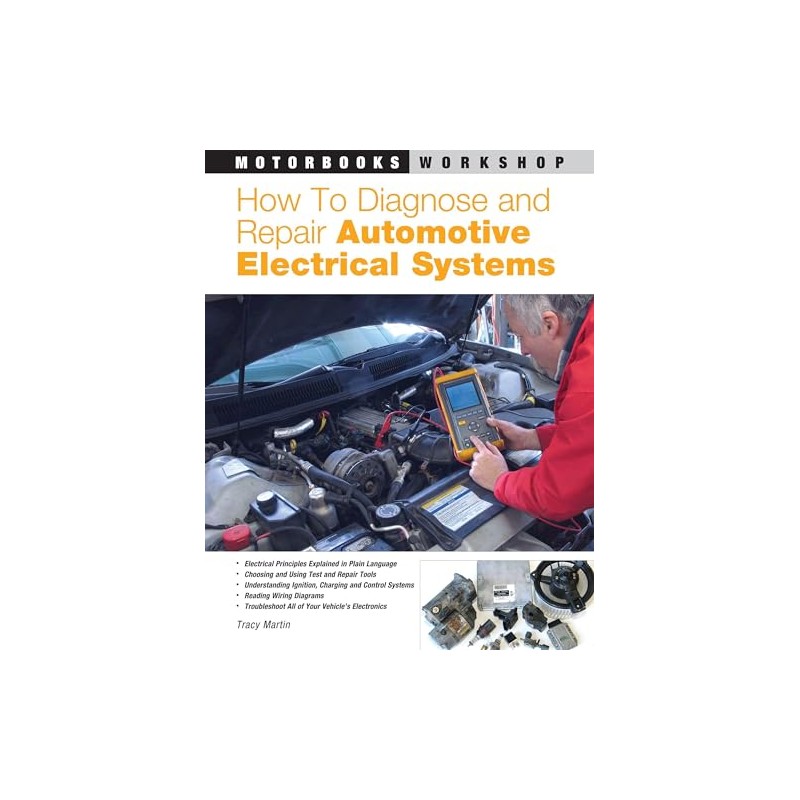 How to Diagnose and Repair Automotive Electrical Systems
