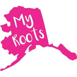 Alaska My Roots Pink - Die Cut Vinyl Window Decal/Sticker for Car/Truck 6.5"x5.5"