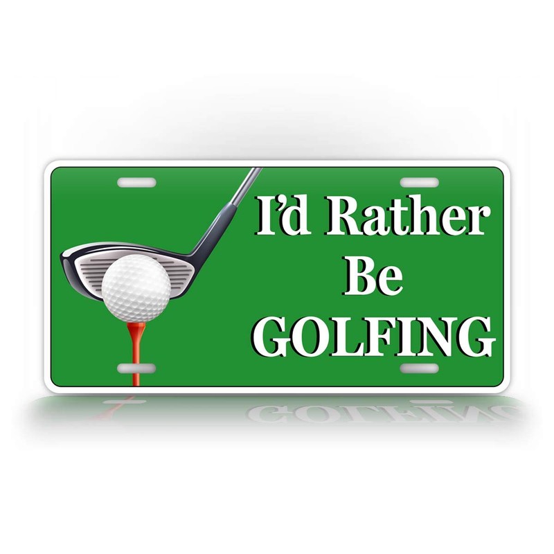 I'd Rather Be Golfing License Plate Golf Ball Golfer Auto