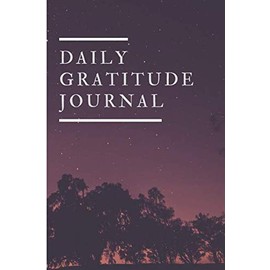 Daily Gratitude Journal: A challenge to Deeper Happiness, Greater Joy and More Gratitude!