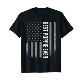 Best Poppie Ever American Flag Shirt Gifts For Father's day Men T-Shirt