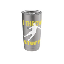 I Throw Stuff Discus Thrower Funny Discus Stainless Steel Insulated Tumbler