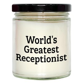 World's Greatest Receptionist 9oz Vanilla Soy Candle Birthday Unique Gift from Friends to Coworkers, Make Their Day with This Unique Vanilla Scented Soy Wax Candle Made from 85/15 Blend
