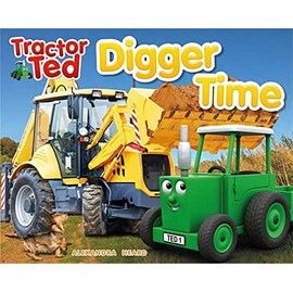 Tractor Ted Digger Time: Diggers can do more than just dig! They can lift, carry, push and scoop. Fun on the farm reading: 4