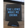 The Lions Make Me Drink Logo Insulated Can Wrap Scuba