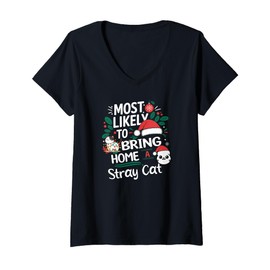 Womens Funny Christmas Most Likely to Bring Home A Stray Cat V-Neck T-Shirt