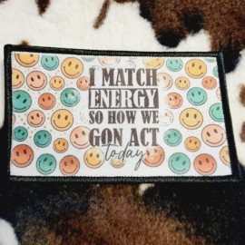 Country Grace With Alisha I Match Energy Smiley Hat Patch Sublimation DYI Fabric Patch Glue Iron On Sew