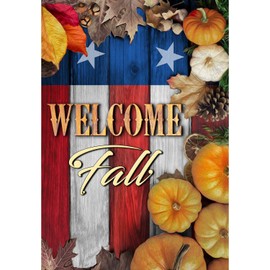 America Forever Welcome Fall Garden Flag - Autumn Harvest Farmhouse Patriotic Stars And Stripes Happy Fall Flag - Seasonal Yard Outdoor Decorative Double Sided Flag - 12.5 x 18 Inches