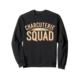 Charcuterie Board Squad Charcuterie Sweatshirt